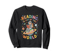 Reading Is Out This World Astronaut Sweatshirt - Trendy Graphic Men Women - T-Shirt, Sweatshirt, Hoodie