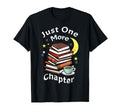 Just One More Chapter Love Book Reading T-Shirt - Novelty Apparel Unisex - T-Shirt, Sweatshirt, Hoodie