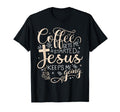 Coffee Gets Me Started Jesus Keeps Me T-Shirt - Custom Art Print Unisex - T-Shirt, Sweatshirt, Hoodie