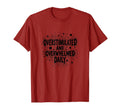 Overstimulated And Overwhelmed Daily T-Shirt - Aesthetic Graphic Men Women - T-Shirt, Sweatshirt, Hoodie