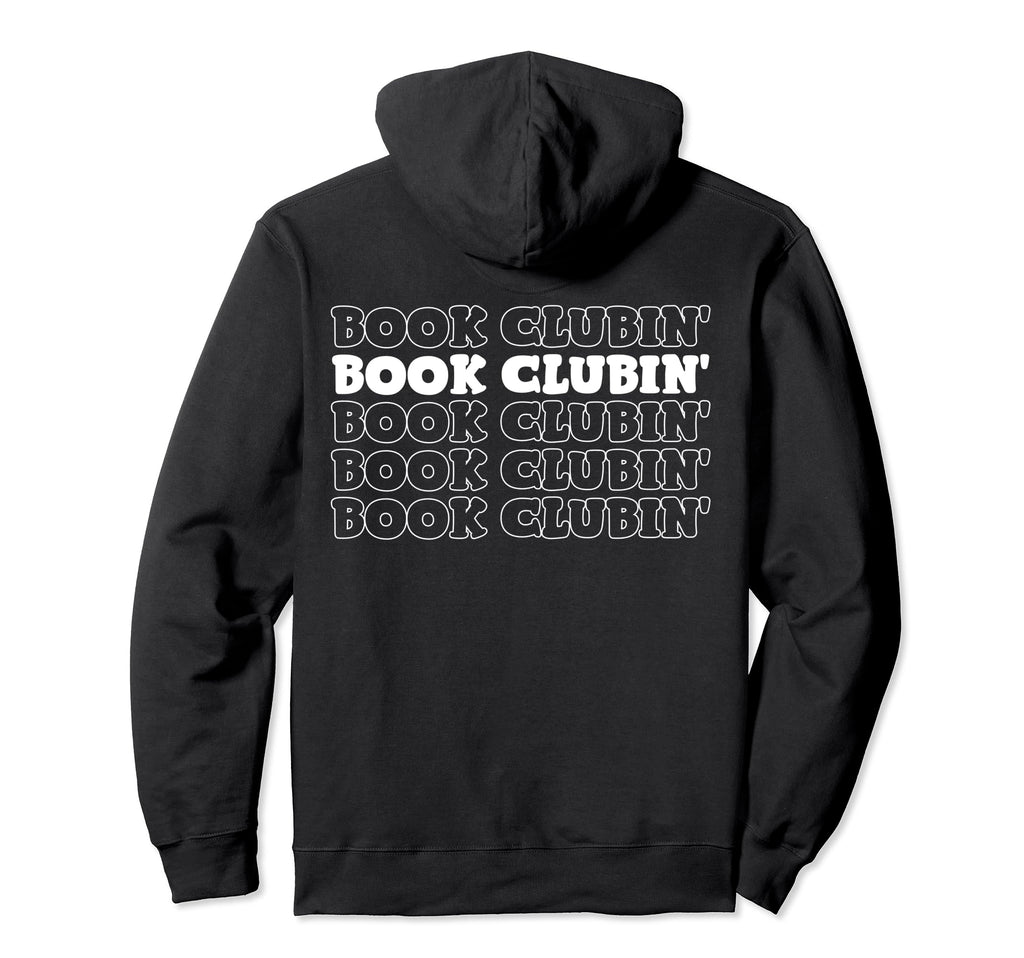 Book Clubin Books Reading Lover Hoodie - Unique Graphic Unisex - T-Shirt, Sweatshirt, Hoodie