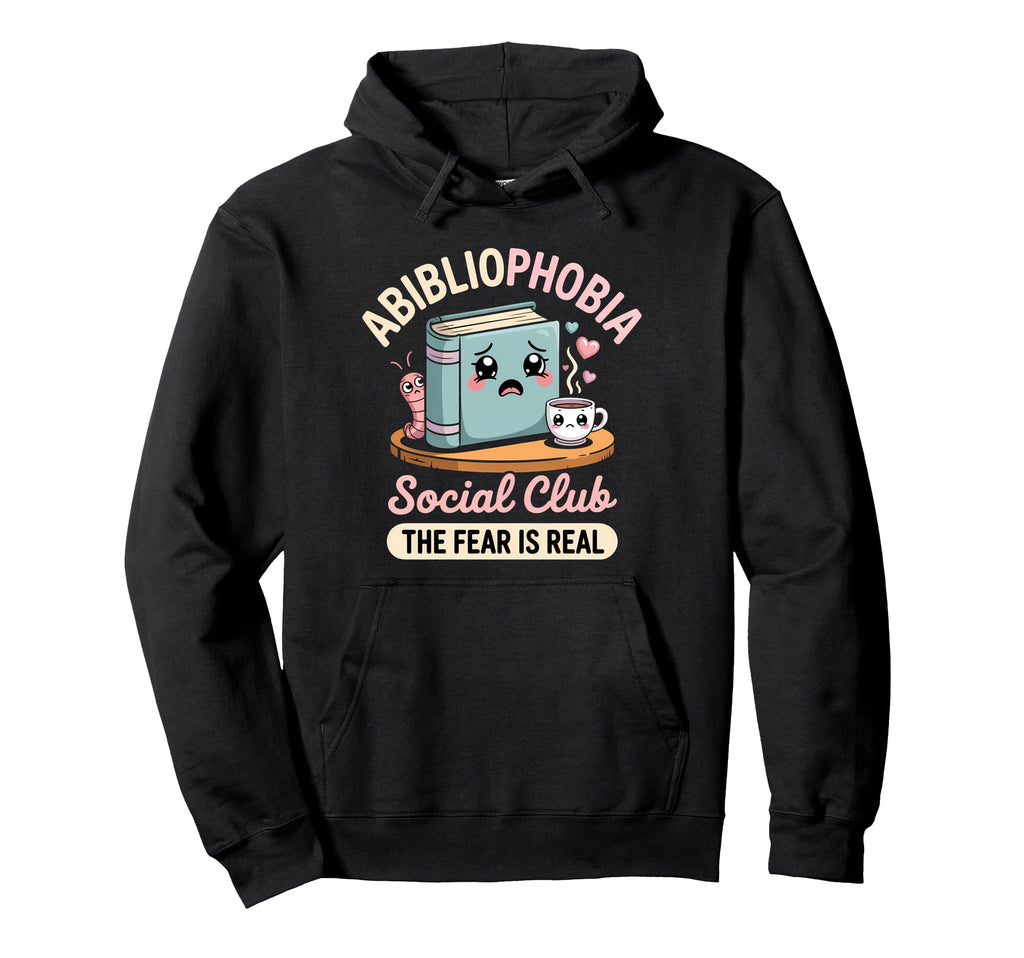 Abibliophobia Funny Bookworm Kawaii Hoodie - Fun Novelty Design Unisex - T-Shirt, Sweatshirt, Hoodie