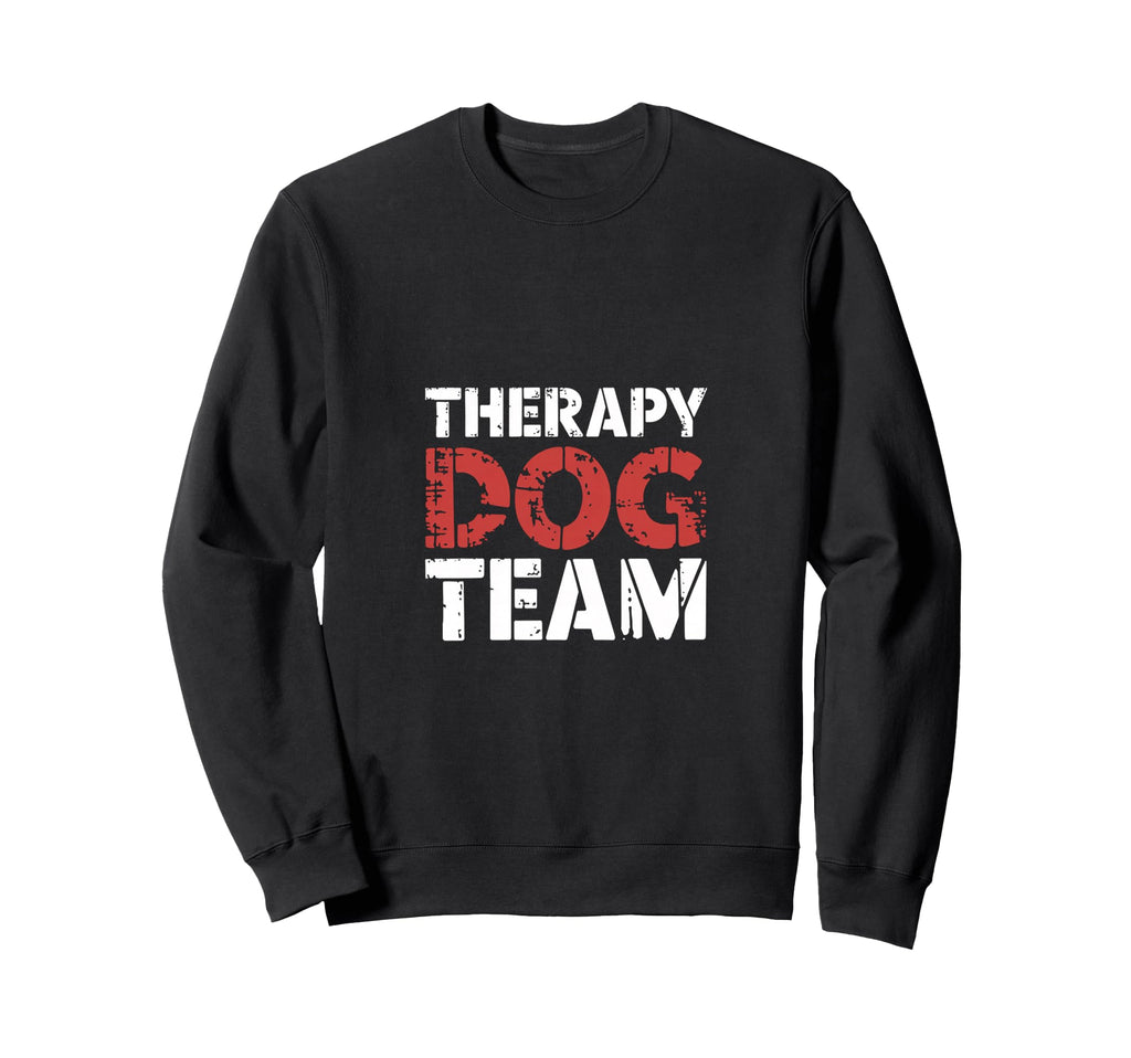 Therapy Dog Team Animal Sweatshirt - Casual Everyday Wear for Adults - T-Shirt, Sweatshirt, Hoodie