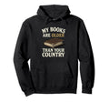 My Books Are Older Than Your Hoodie - Casual Everyday Wear Men Women - T-Shirt, Sweatshirt, Hoodie