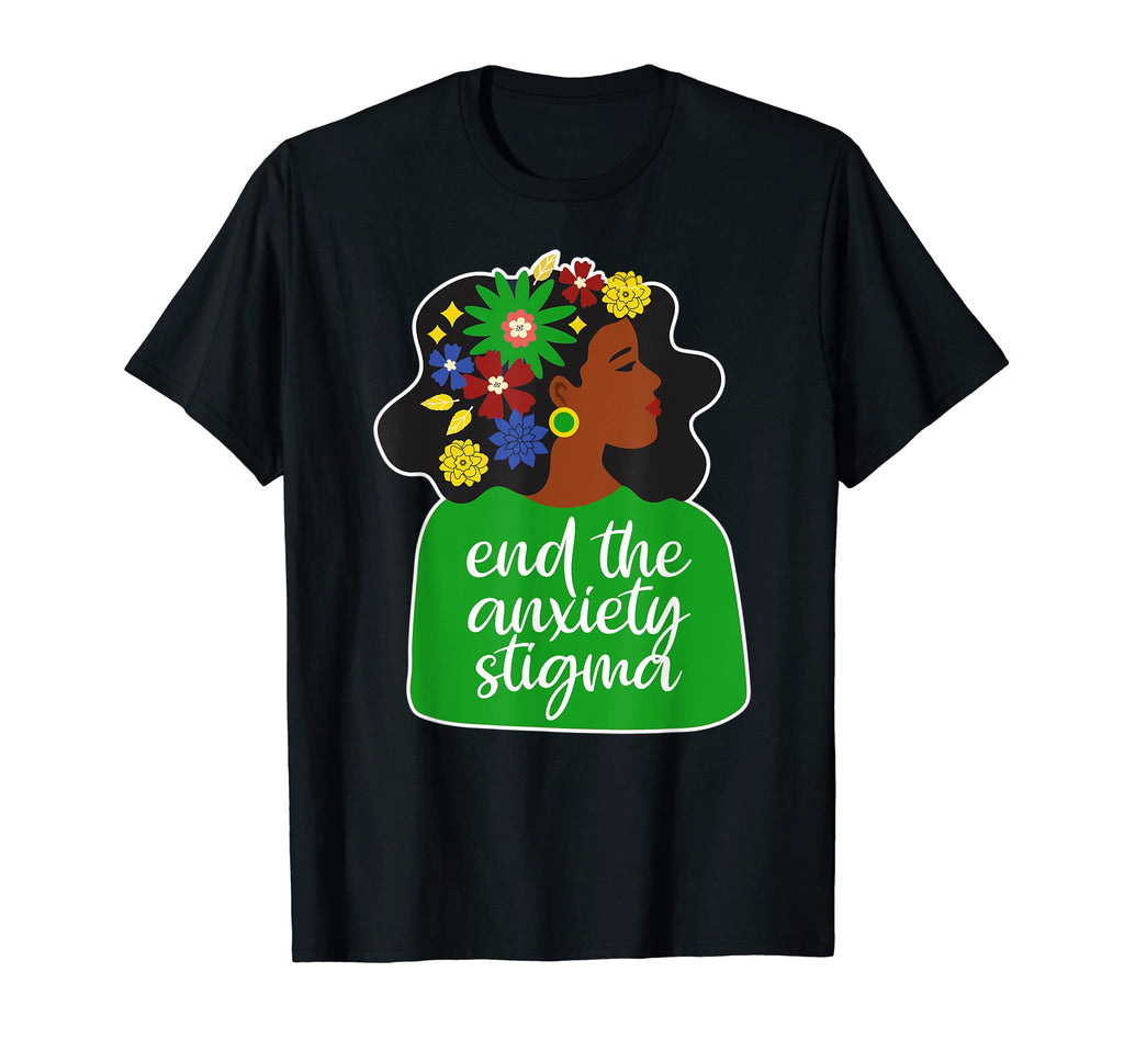 End Anxiety Stigma Mental Health T-Shirt - Casual Everyday Wear for Adults - T-Shirt, Sweatshirt, Hoodie