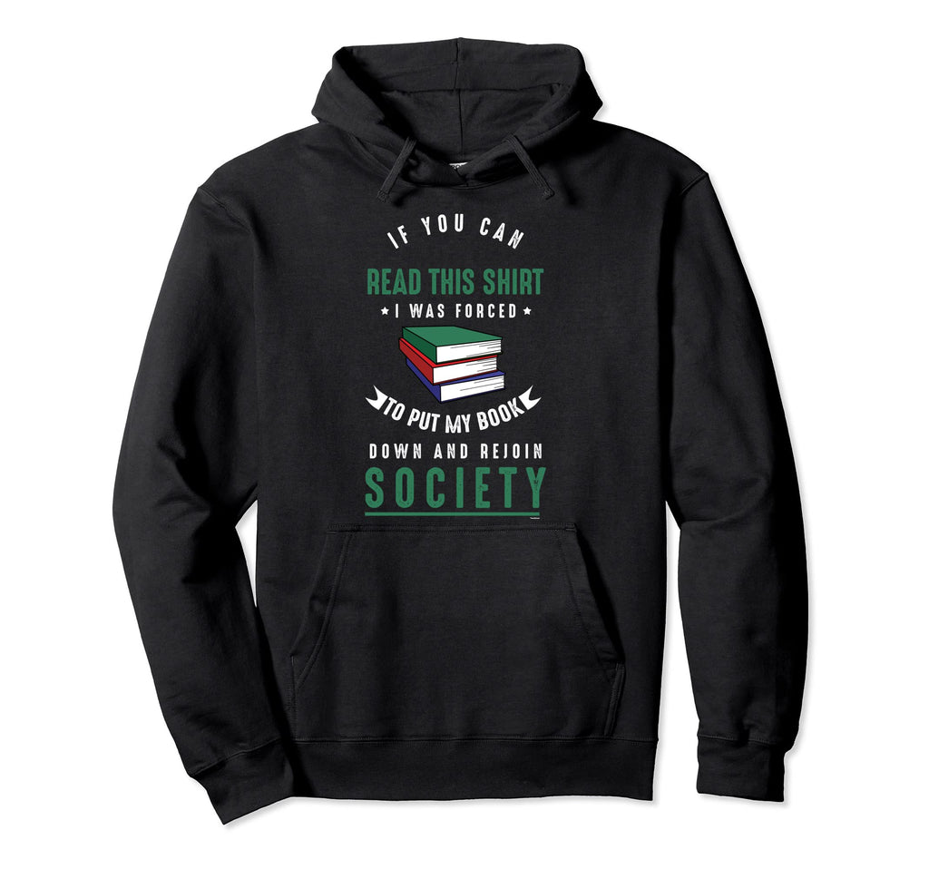 Book Reading Books Novel Lover Read Hoodie - Novelty Apparel Unisex - T-Shirt, Sweatshirt, Hoodie