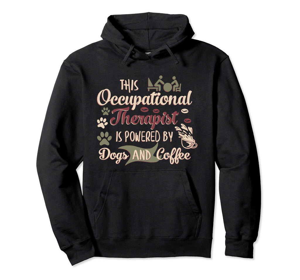 Occupational Therapist Dog Lover Hoodie - Custom Art Print Men Women - T-Shirt, Sweatshirt, Hoodie