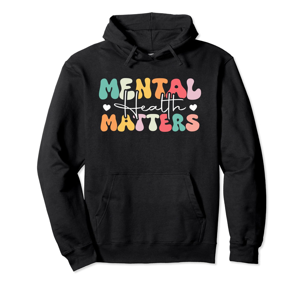 Mental Health Matters Groovy Be Kind Hoodie - Novelty Apparel for Adults - T-Shirt, Sweatshirt, Hoodie