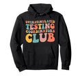 Overstimulated Testing Coordinators Club Hoodie - Unique Graphic Men Women - T-Shirt, Sweatshirt, Hoodie