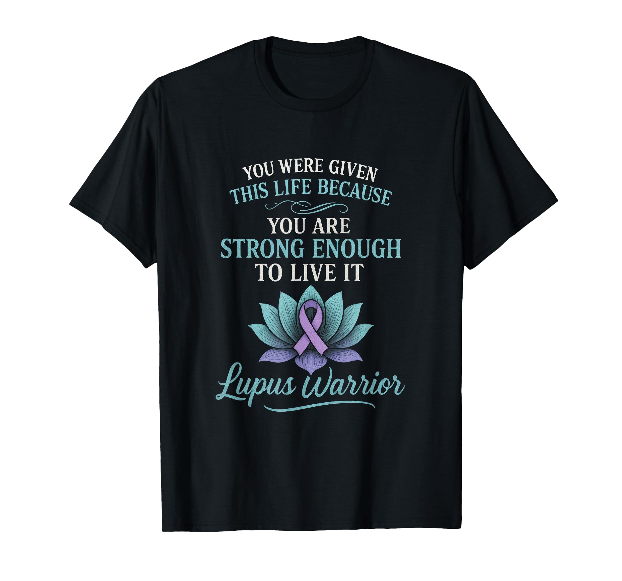 You Are Strong Enough Lupus Warrior T-Shirt - Streetwear Style for Adults - T-Shirt, Sweatshirt, Hoodie