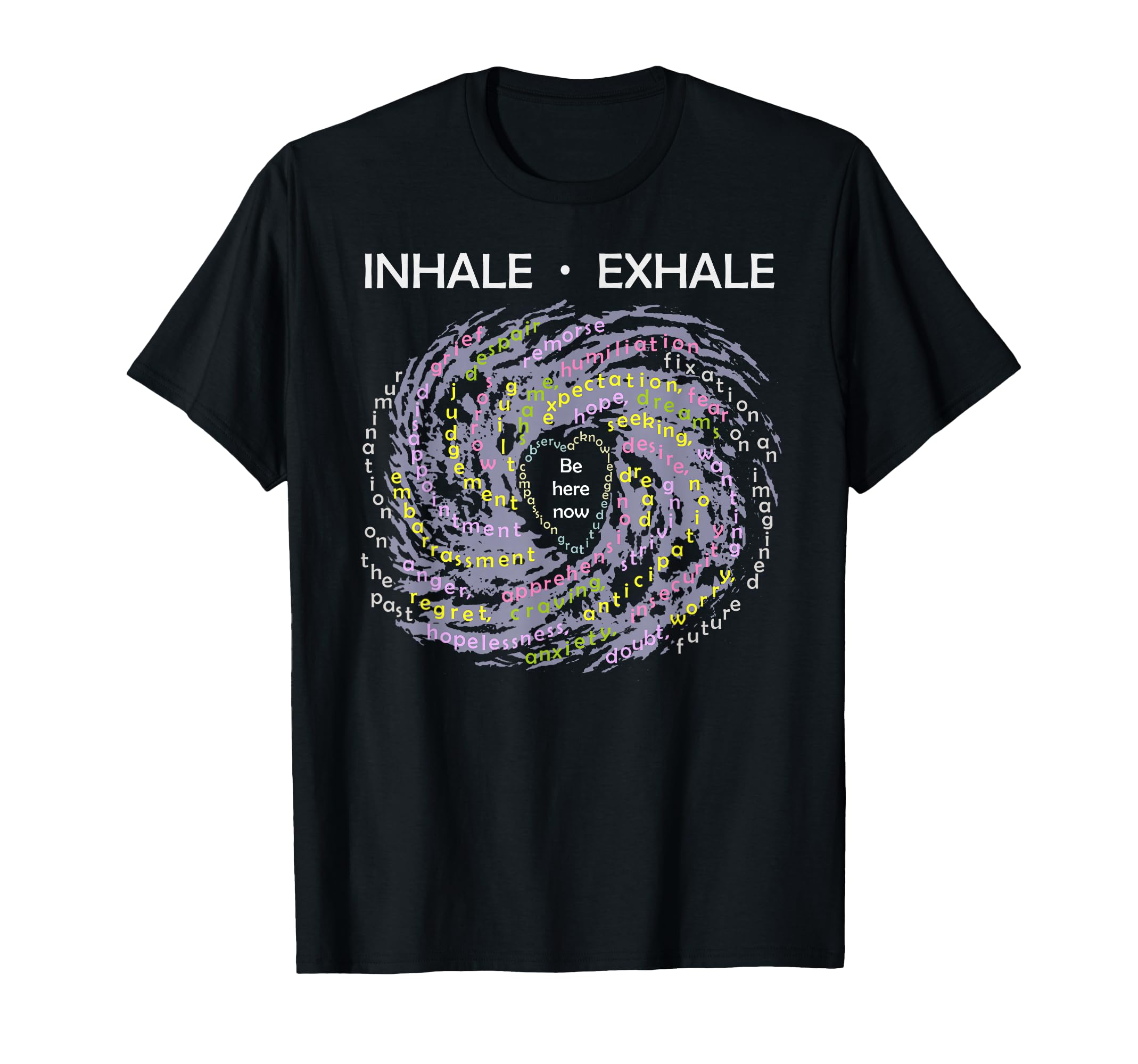Inhale Exhale Buddhist Mindfulness T-Shirt - Custom Art Print for Adults - T-Shirt, Sweatshirt, Hoodie