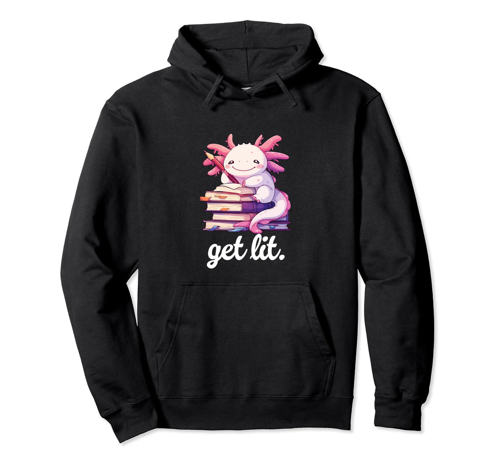 Get Lit Reading Book Axolotl Hoodie - Trendy Graphic for Adults - T-Shirt, Sweatshirt, Hoodie