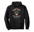 Rooting Myself Daily Plant Pun Self Care Hoodie - Unique Graphic for Adults - T-Shirt, Sweatshirt, Hoodie