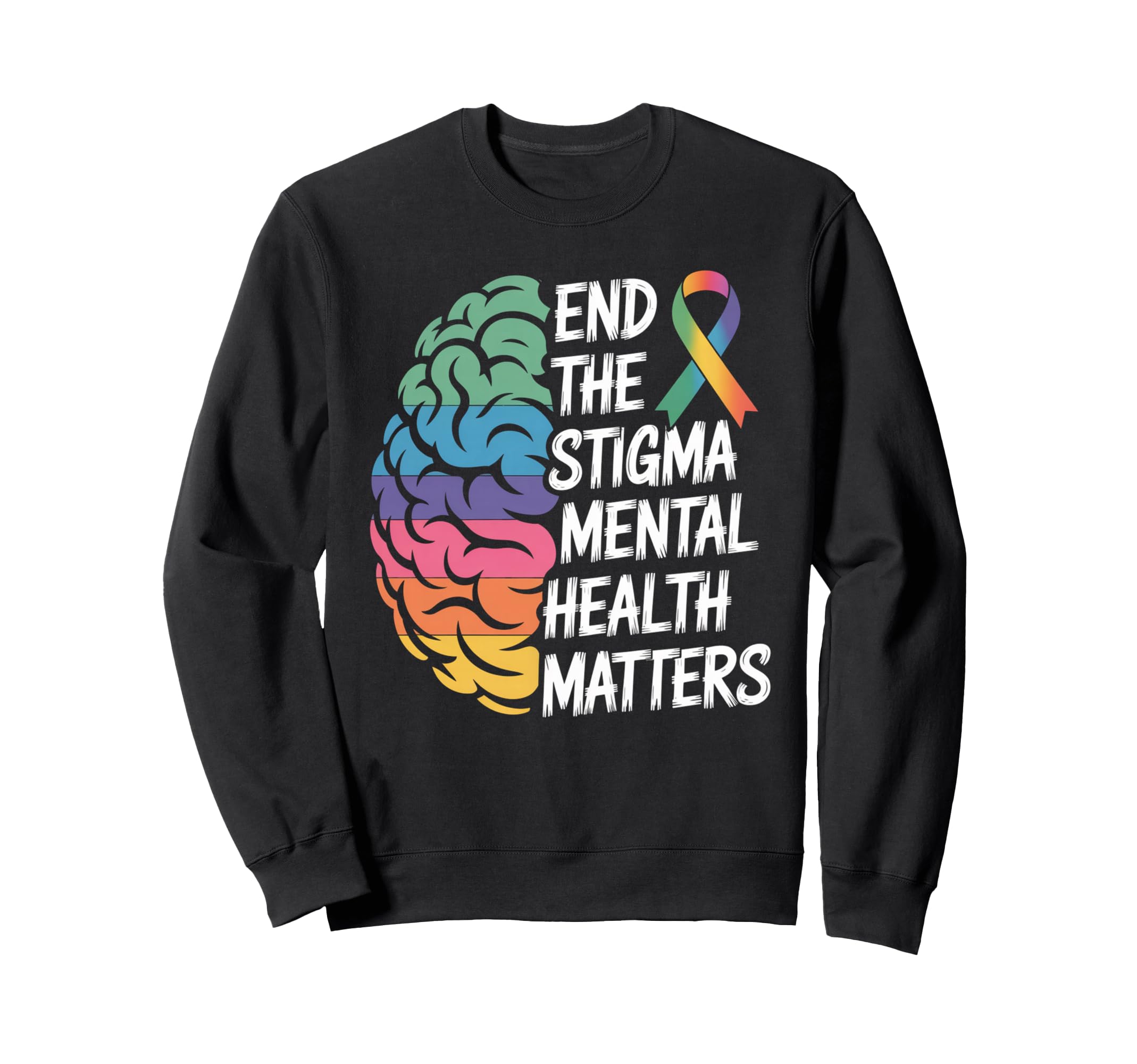 End Stigma Mental Health Matters Sweatshirt - Minimalist Print Men Women - T-Shirt, Sweatshirt, Hoodie