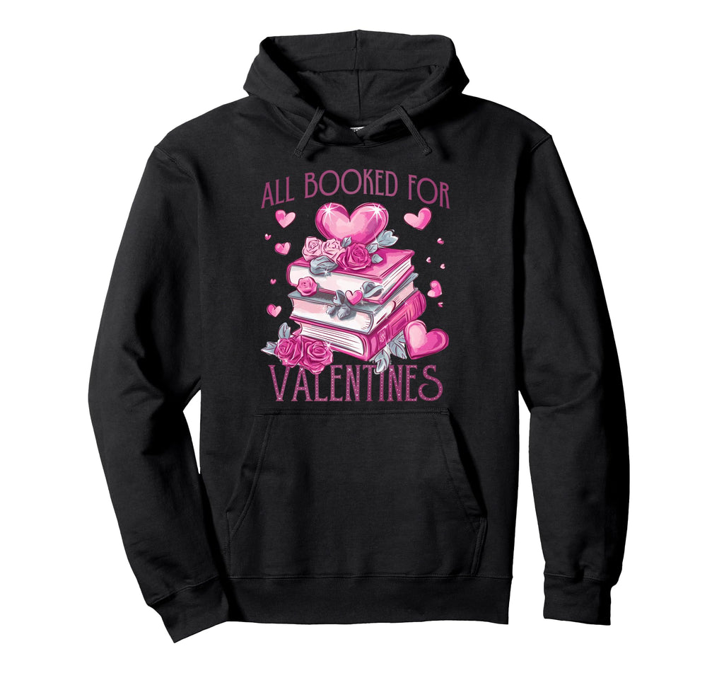 Bibliophile Book Lovers All Booked Hoodie - Trendy Graphic for Adults - T-Shirt, Sweatshirt, Hoodie