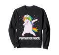 Psychiatric Nurse Dab Unicorn Rn Mental Sweatshirt - Unique Graphic Unisex - T-Shirt, Sweatshirt, Hoodie