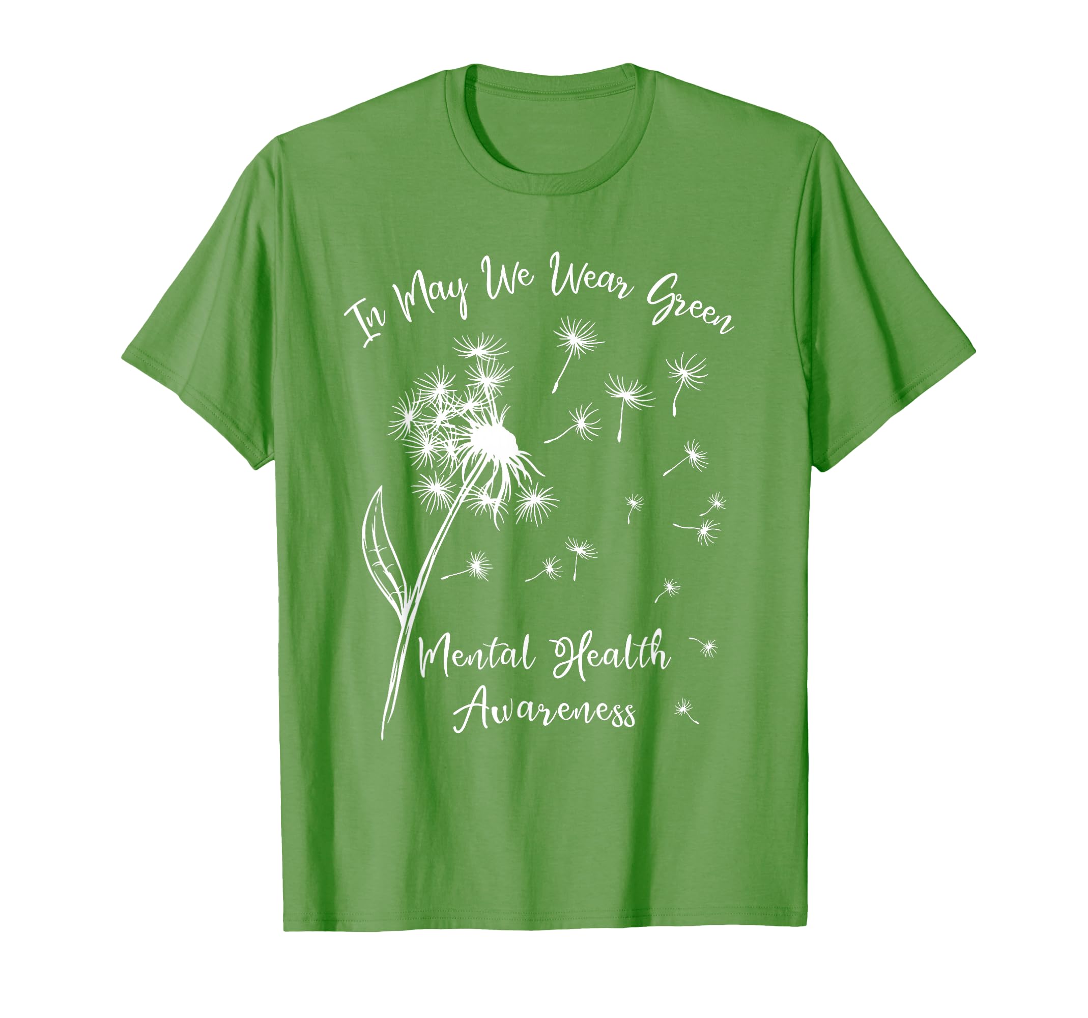 May We Wear Green Mental Health T-Shirt - Custom Art Print Unisex - T-Shirt, Sweatshirt, Hoodie