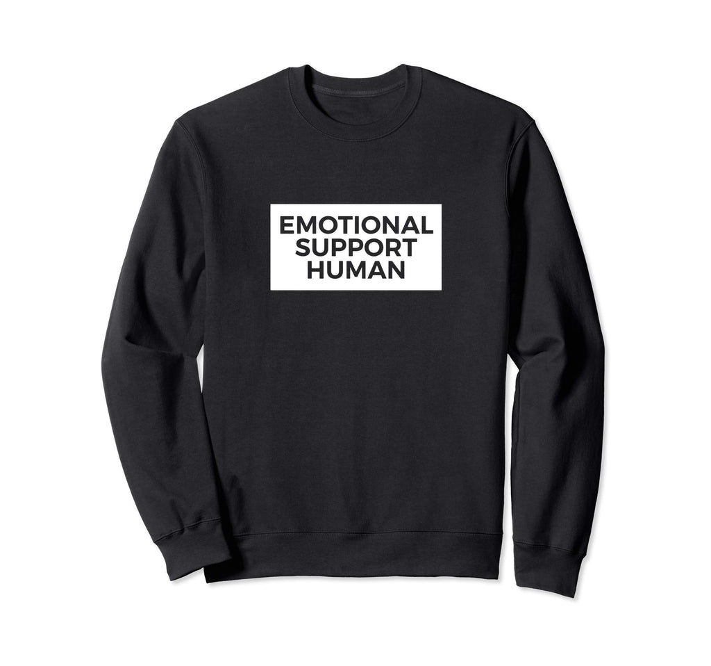 Emotional Support Human Funny Pet Sweatshirt - Aesthetic Graphic Men Women - T-Shirt, Sweatshirt, Hoodie