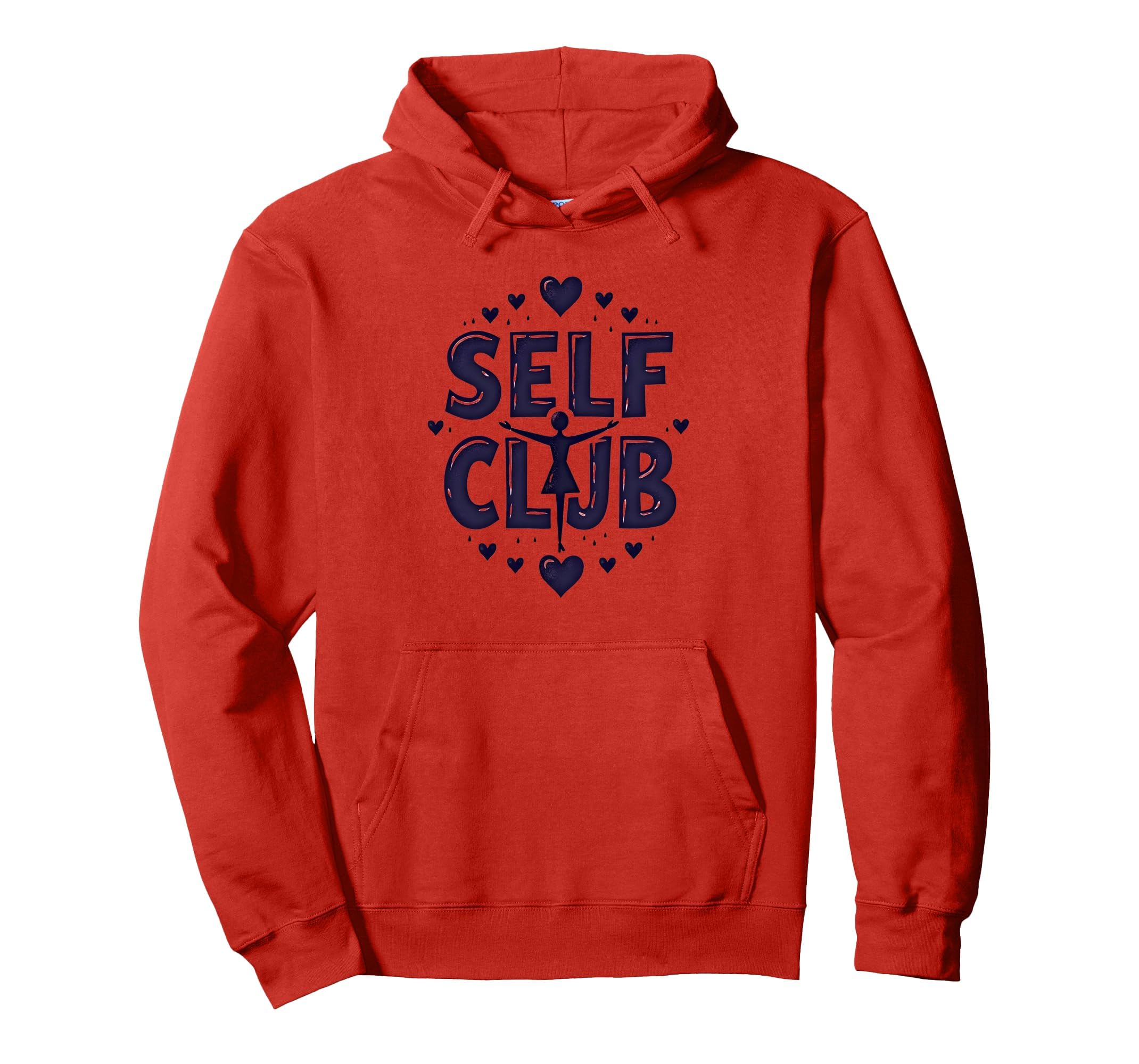 Self Club Inspire Empowering Self Love And Hoodie - Graphic Print Unisex - T-Shirt, Sweatshirt, Hoodie