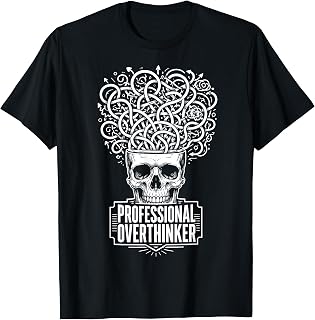 Professional Overthinker Funny Skull Sarcastic Humor Brain T-Shirt Unisex T-shirt, Sweatshirt, Hoodie, Long Sleeve Tee - T-Shirt, Sweatshirt, Hoodie