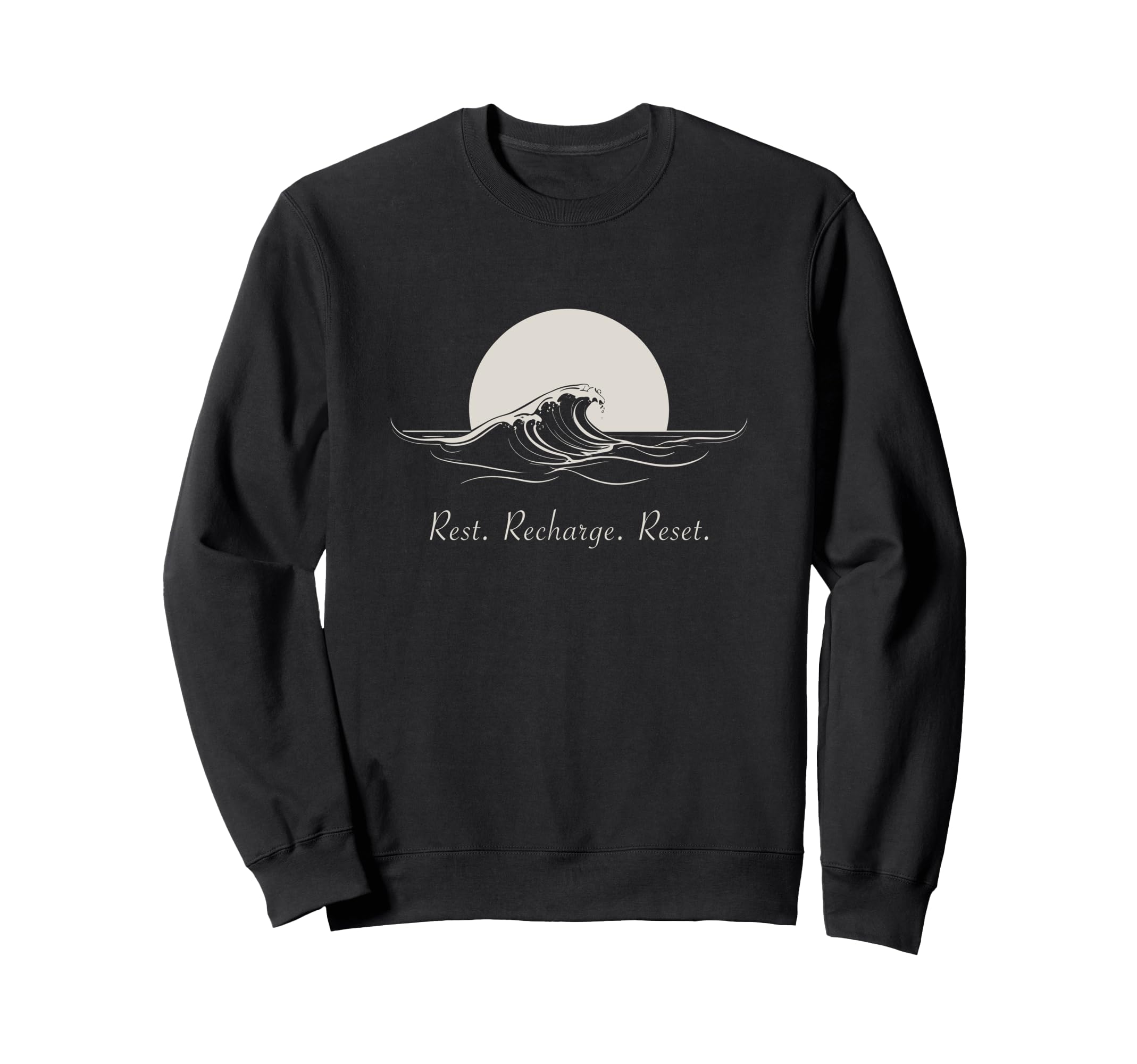 Rest Recharge Reset Mindful Sweatshirt - Casual Everyday Wear for Adults - T-Shirt, Sweatshirt, Hoodie