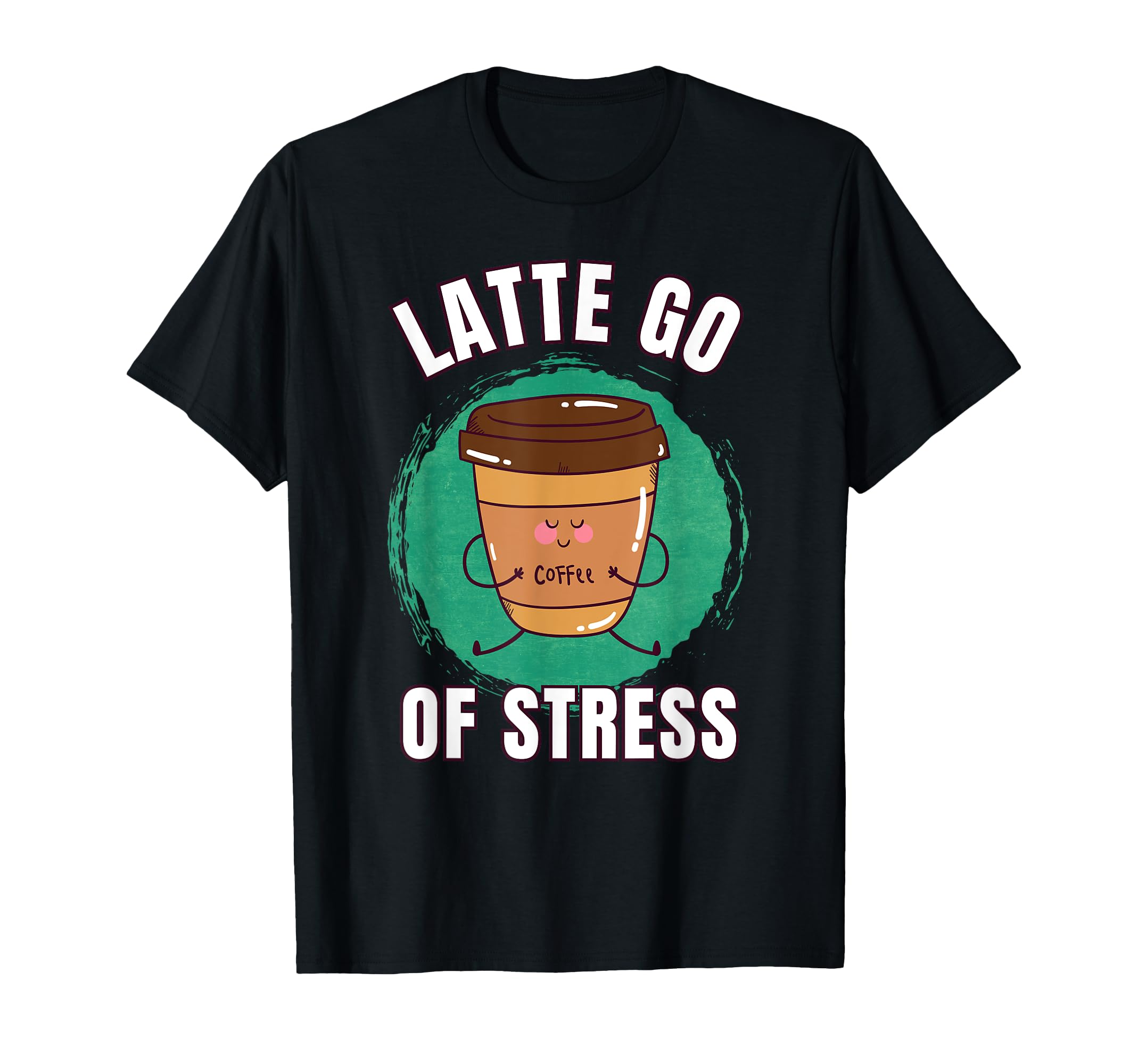 Funny Coffee First Caffeine Meditation T-Shirt - Trendy Graphic Unisex - T-Shirt, Sweatshirt, Hoodie