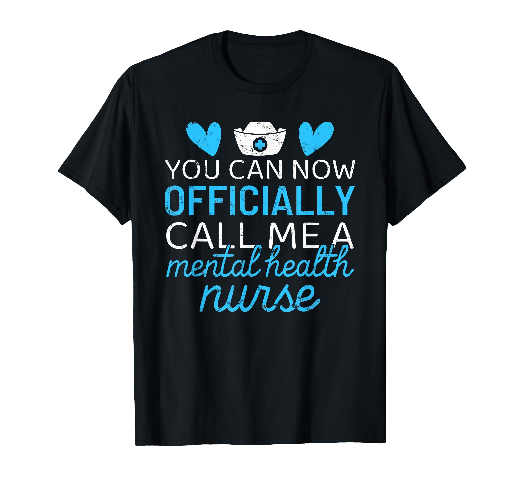 Nursing Finally Mental Health Nurse T-Shirt - Aesthetic Graphic for Adults - T-Shirt, Sweatshirt, Hoodie