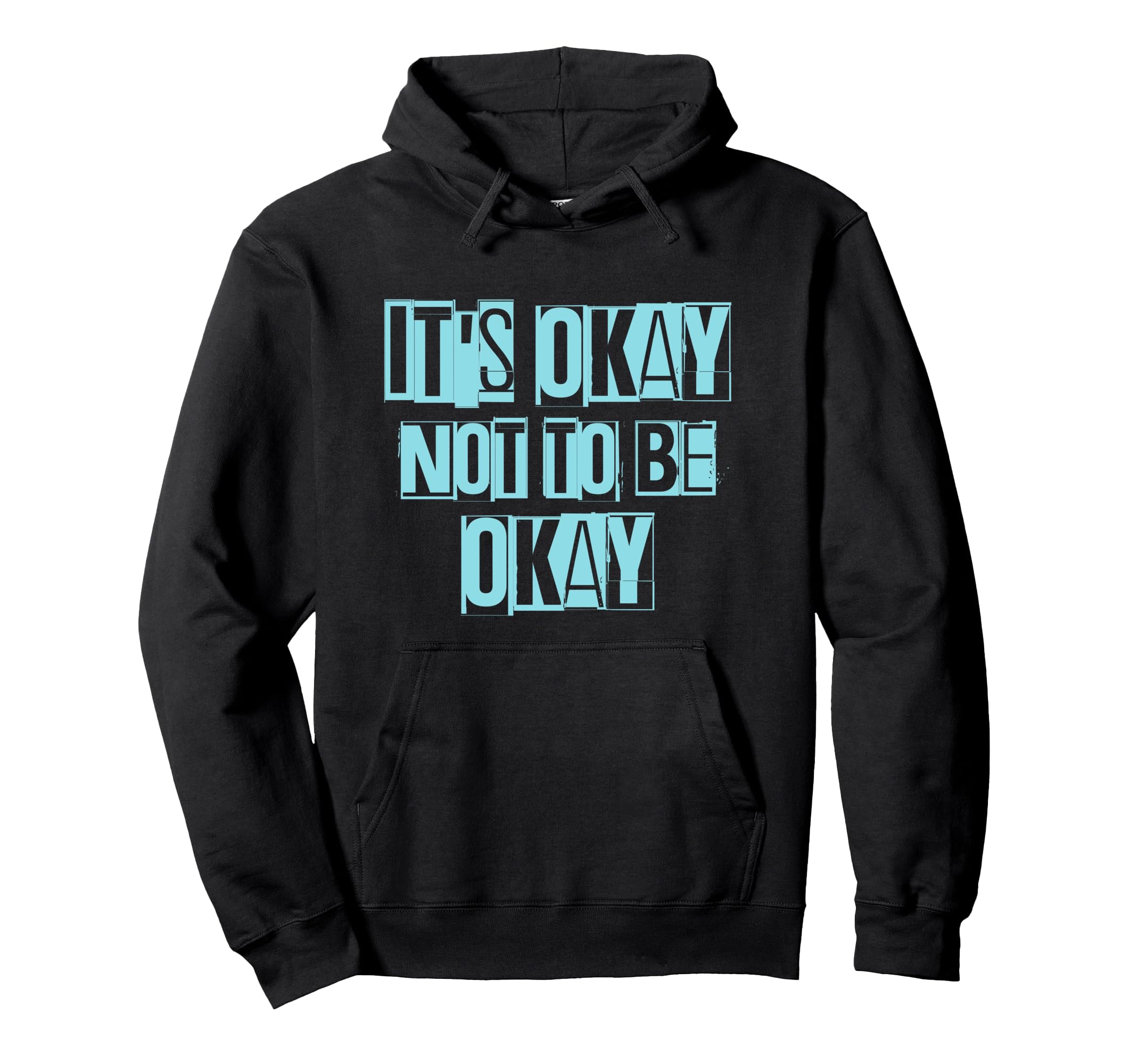 Its Okay Not To Be Ok Large Blue Designed Hoodie - Minimalist Print Unisex - T-Shirt, Sweatshirt, Hoodie