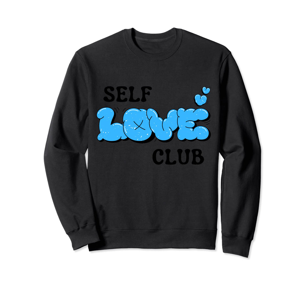 Vibrant Blue And Black Self Love Club Sweatshirt - Trendy Graphic Men Women - T-Shirt, Sweatshirt, Hoodie