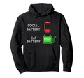 Social Battery Low Cats Battery Hoodie - Casual Everyday Wear Men Women - T-Shirt, Sweatshirt, Hoodie