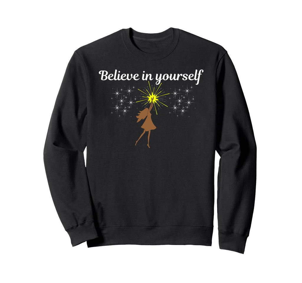 Believe Yourself You Are Enough Sweatshirt - Minimalist Print for Adults - T-Shirt, Sweatshirt, Hoodie