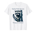 Raccoon Avoiding People Because Therapy Is T-Shirt - Graphic Print Unisex - T-Shirt, Sweatshirt, Hoodie