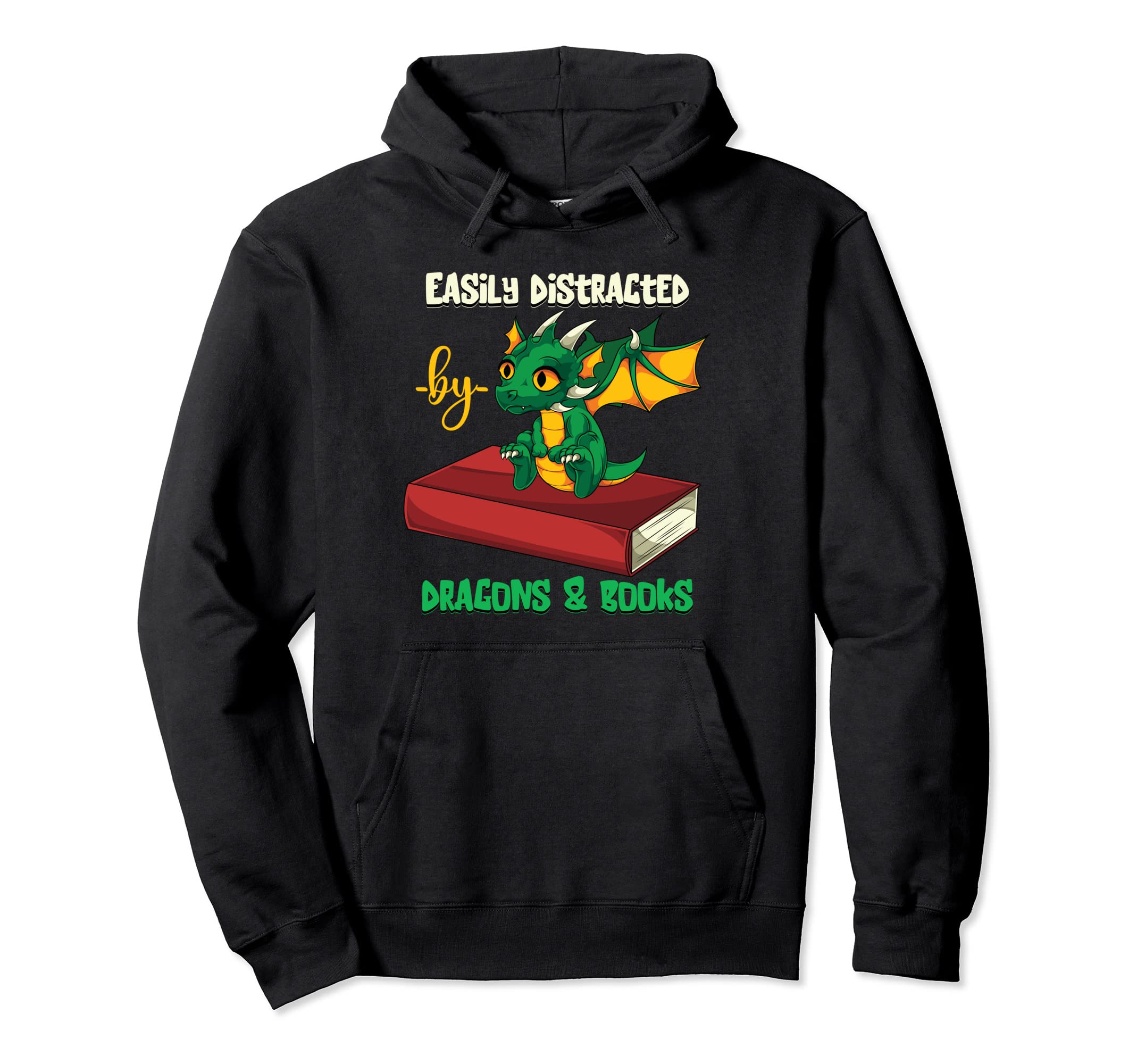 Dragon Easily Distracted Dragons And Hoodie - Casual Everyday Wear Unisex - T-Shirt, Sweatshirt, Hoodie