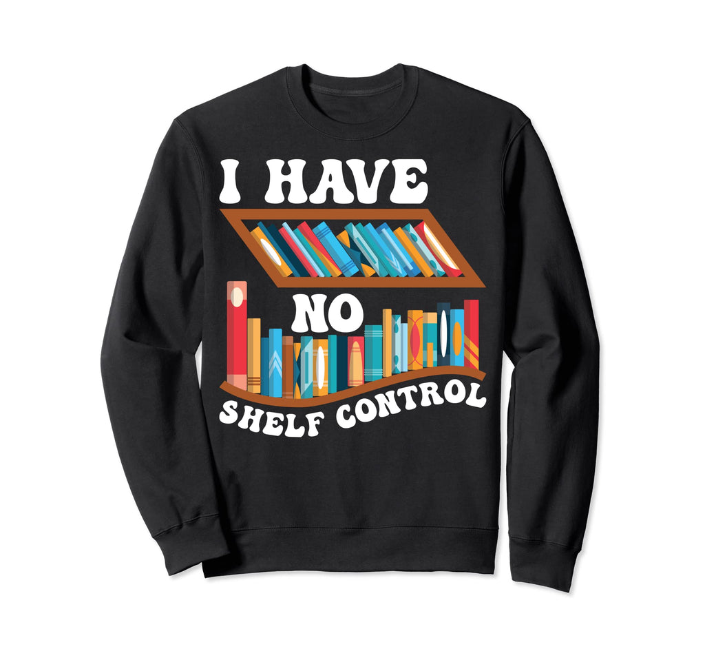 Bookworm Book Reading Lover Funny Sweatshirt - Casual Everyday Wear Unisex - T-Shirt, Sweatshirt, Hoodie