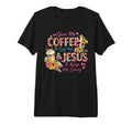 Give Me Coffee To Get Me And Jesus To T-Shirt - Aesthetic Graphic Unisex - T-Shirt, Sweatshirt, Hoodie