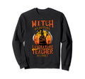 Witch Nature Literature Teacher Sweatshirt - Streetwear Style Men Women - T-Shirt, Sweatshirt, Hoodie
