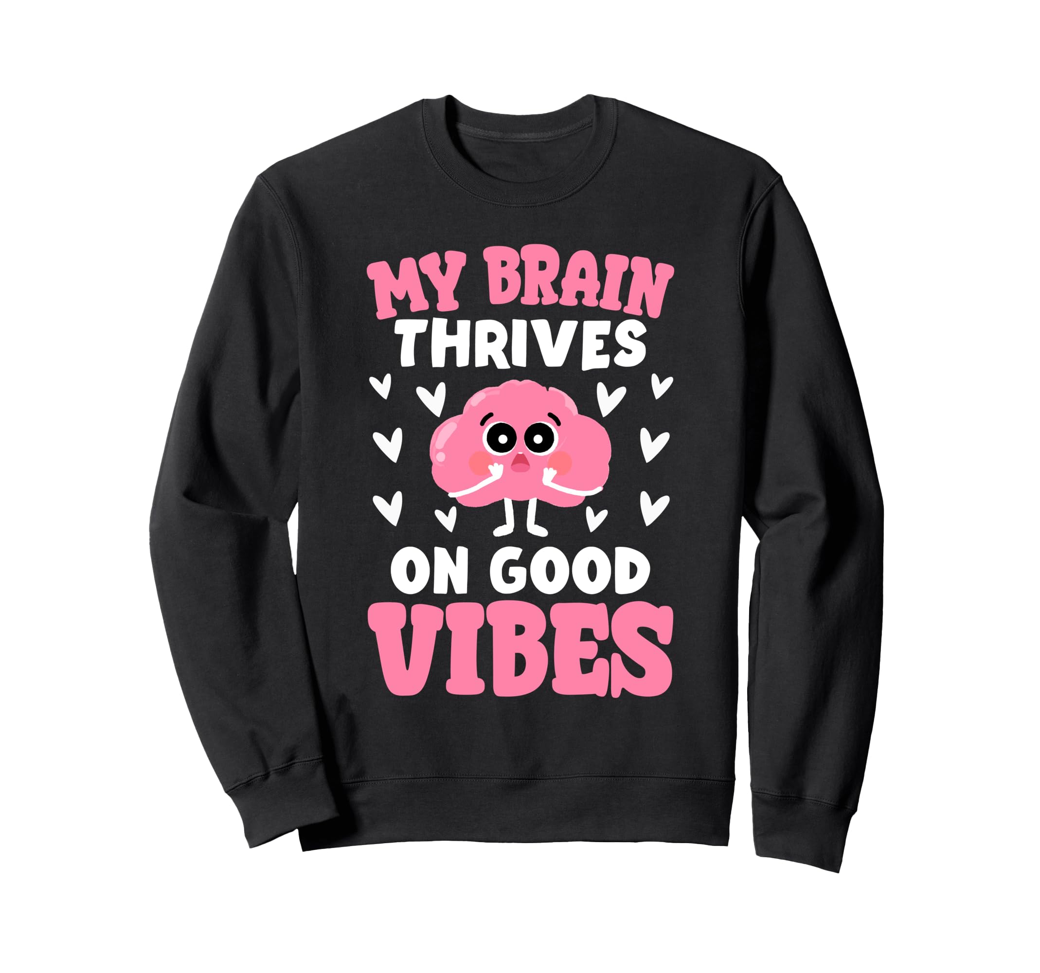 Mental Health Therapists Sweatshirt - Casual Everyday Wear Unisex - T-Shirt, Sweatshirt, Hoodie