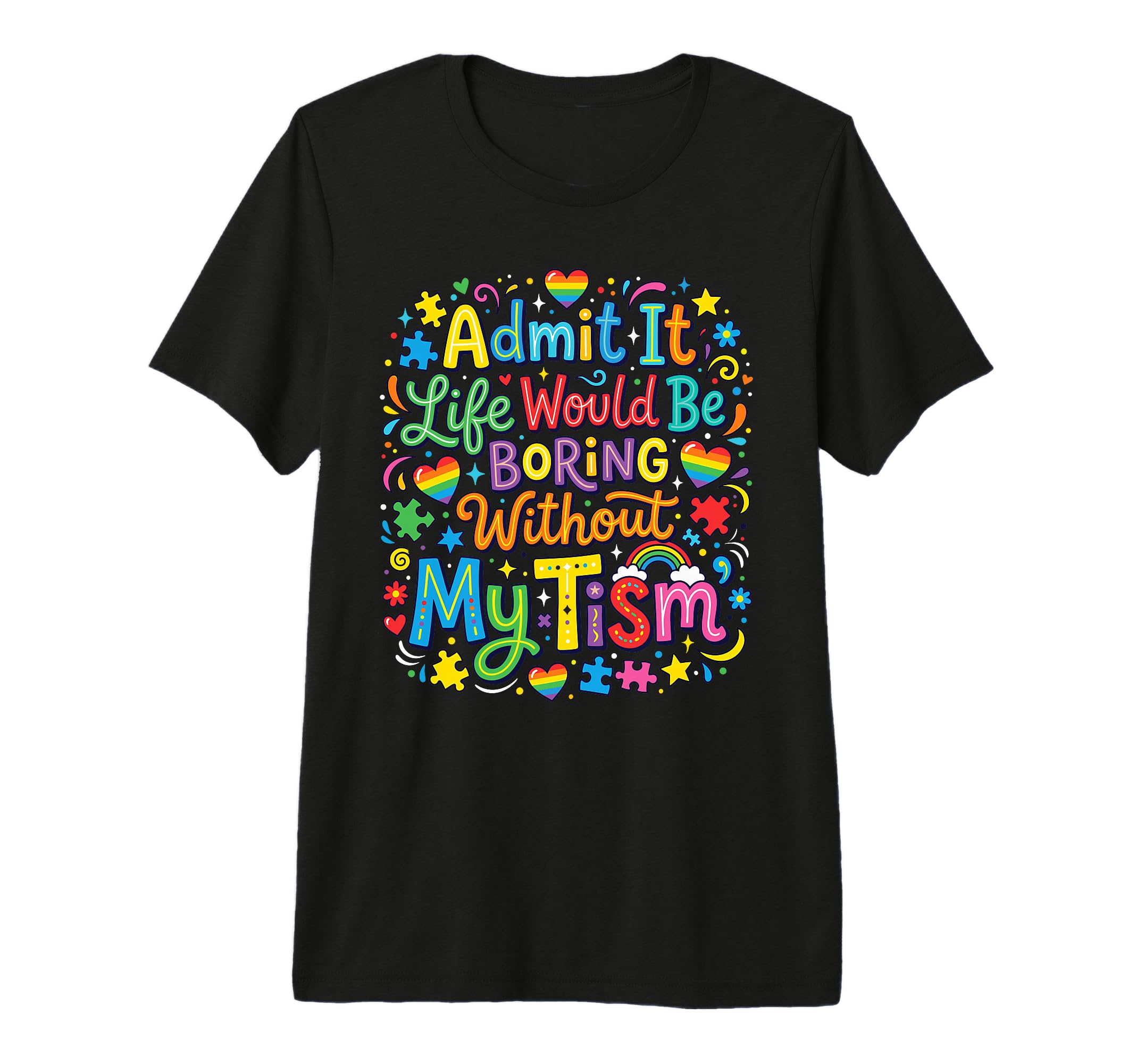 My Tism Autism Awareness Neurodiversity T-Shirt - Trendy Graphic Men Women - T-Shirt, Sweatshirt, Hoodie