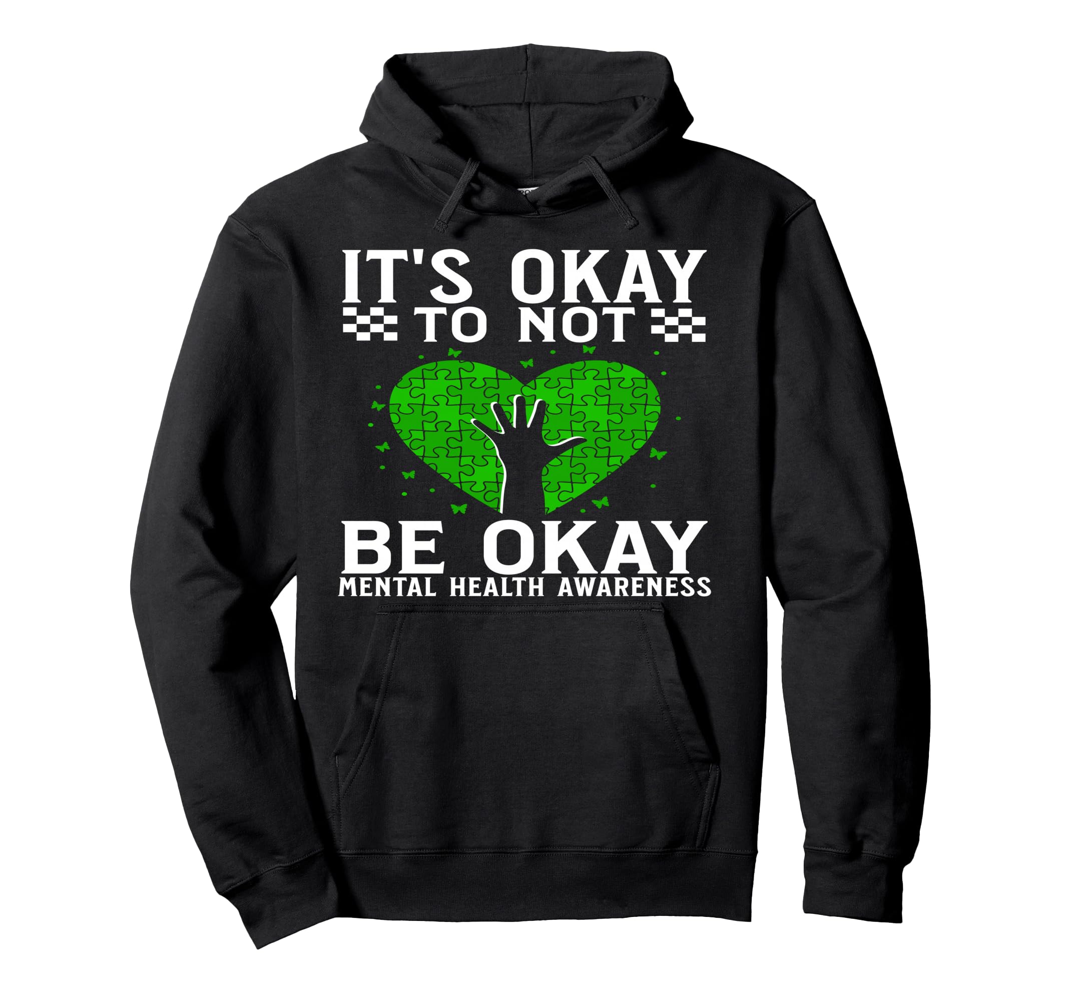Its Okay To Not Be Okay Mental Health Hoodie - Unique Graphic Unisex - T-Shirt, Sweatshirt, Hoodie