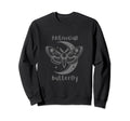 Antisocial Butterfly Sweatshirt - Fun Novelty Design for Adults - T-Shirt, Sweatshirt, Hoodie