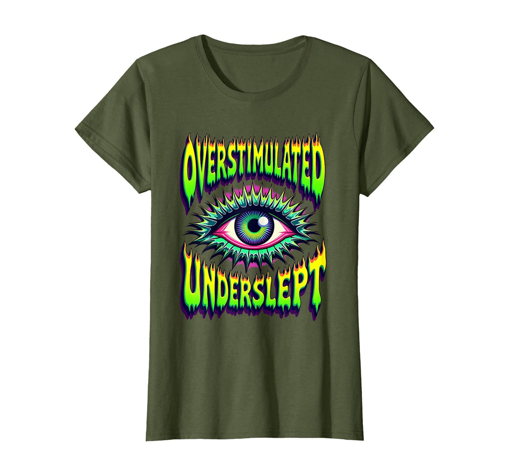 Overstimulated Underslept Relatable T-Shirt - Minimalist Print Unisex - T-Shirt, Sweatshirt, Hoodie