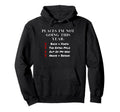 Places Im Not Going This Year Hoodie - Casual Everyday Wear Men Women - T-Shirt, Sweatshirt, Hoodie