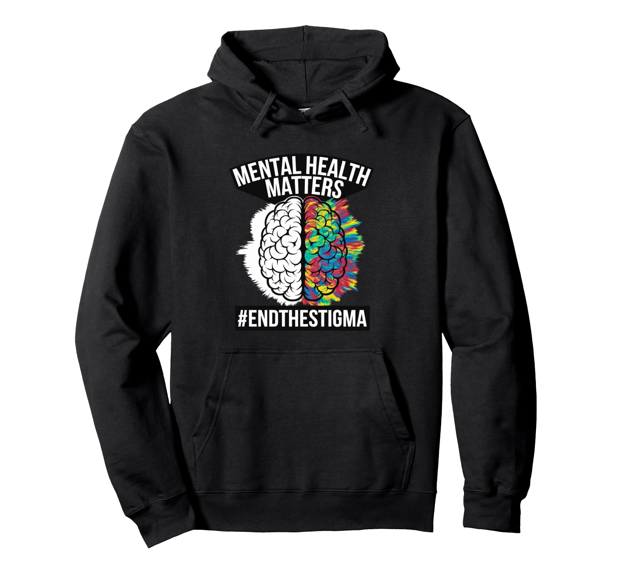 End Stigma Mental Health Matters Tie Dye Hoodie - Minimalist Print Unisex - T-Shirt, Sweatshirt, Hoodie