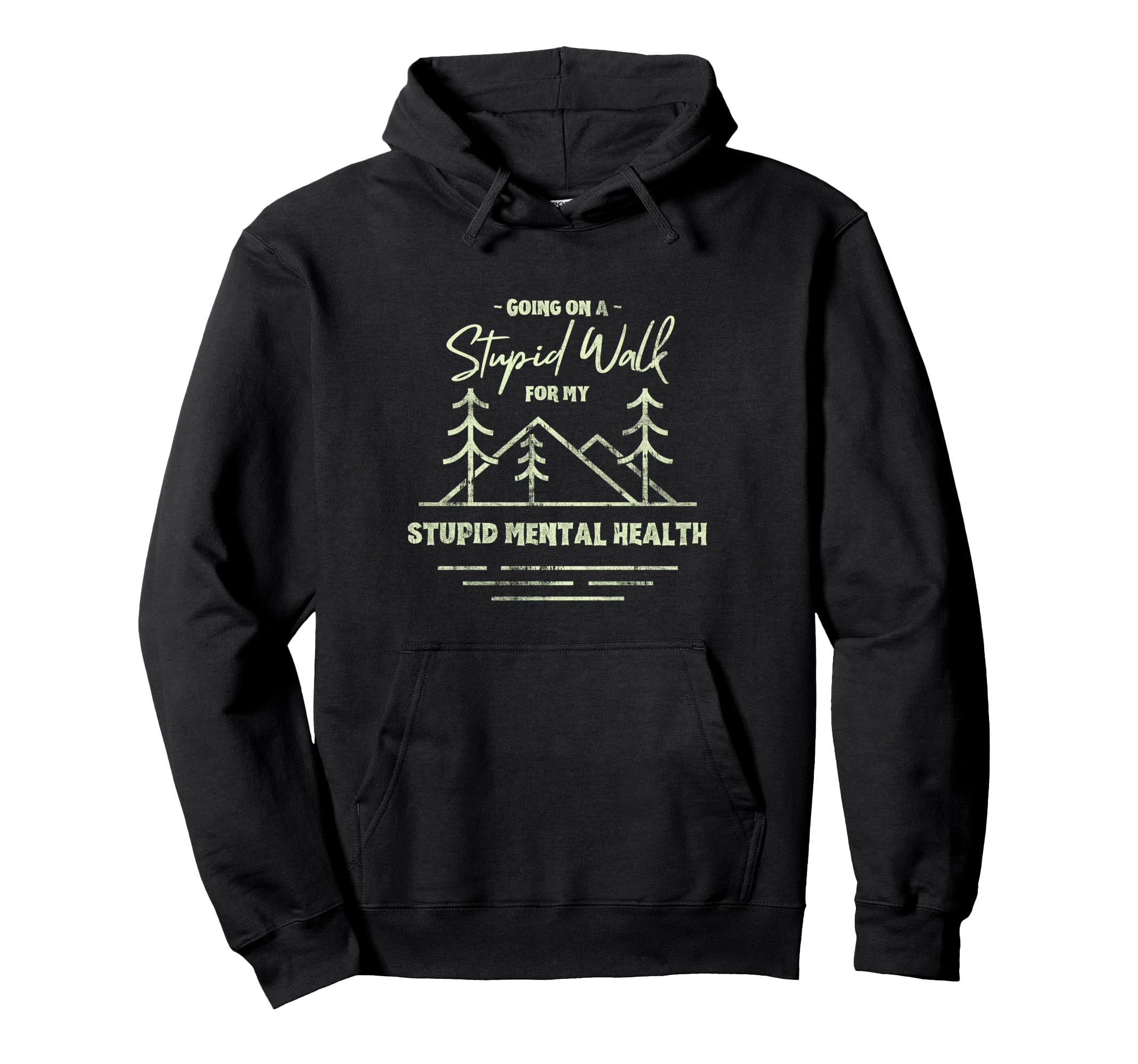 Funny Self Care Walk Mental Health Hoodie - Trendy Graphic for Adults - T-Shirt, Sweatshirt, Hoodie