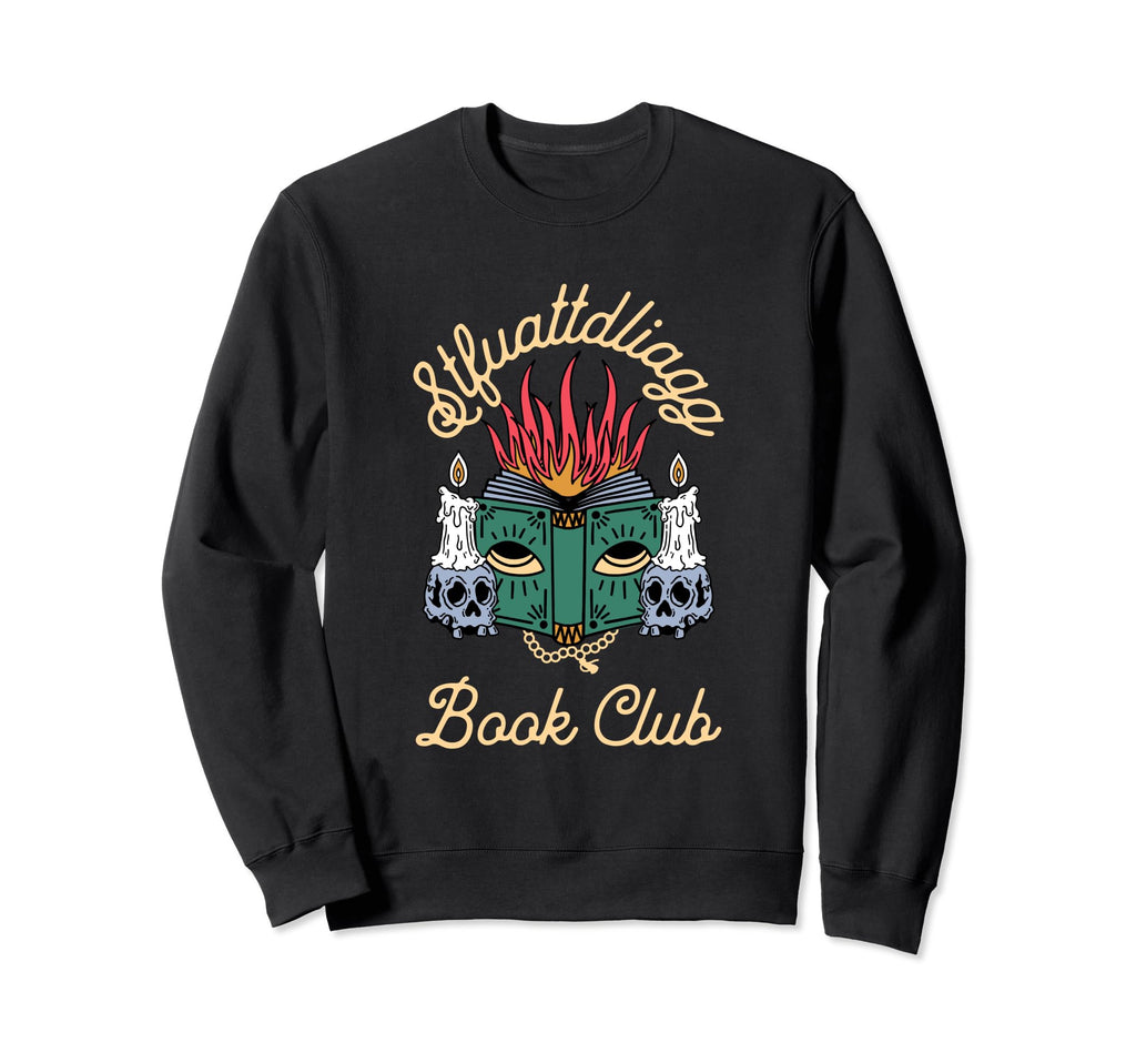 Stfuattdlagg Book Club Sweatshirt - Graphic Print for Adults - T-Shirt, Sweatshirt, Hoodie