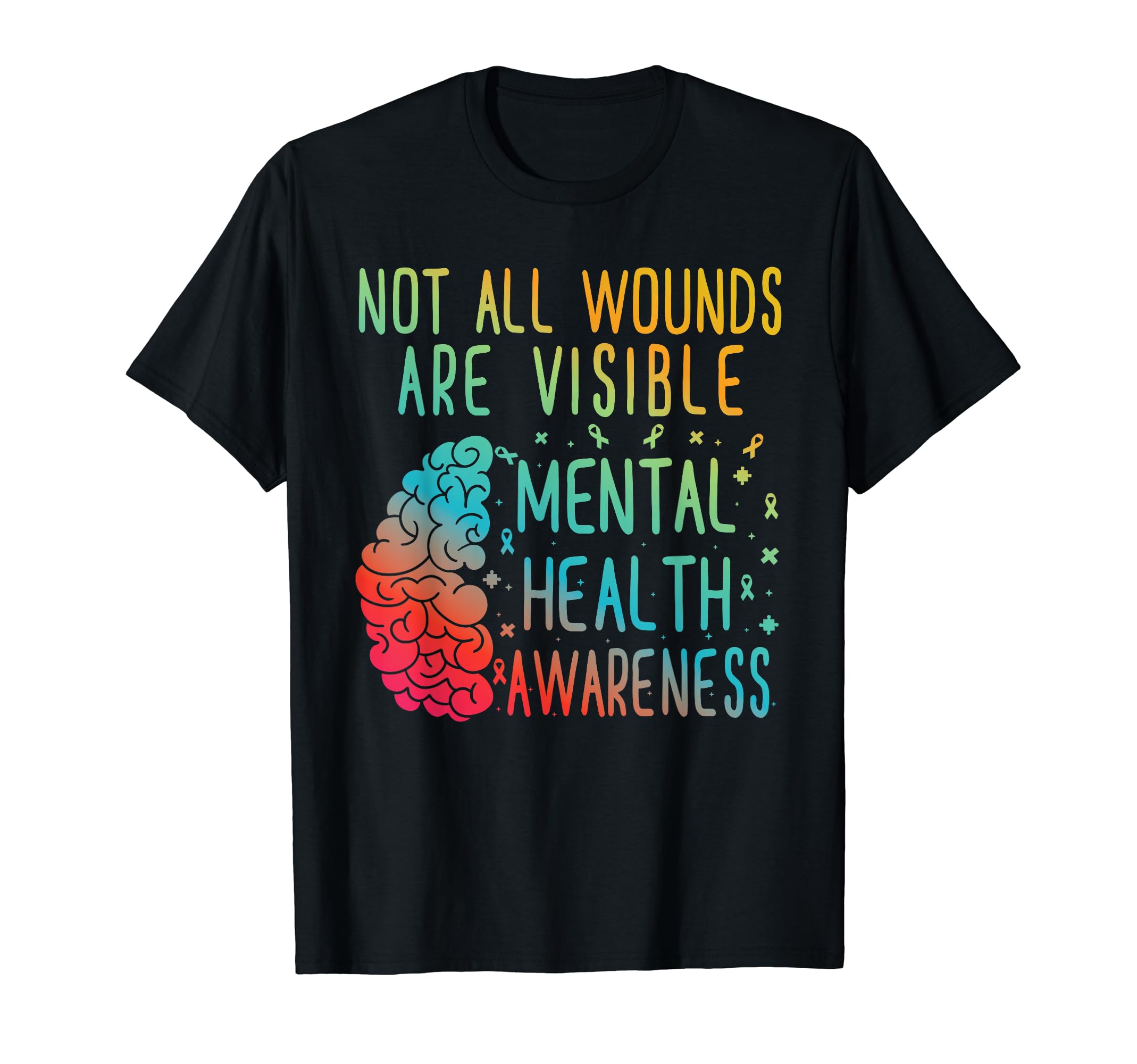 Not All Wounds Are Visible Mental T-Shirt - Streetwear Style for Adults - T-Shirt, Sweatshirt, Hoodie