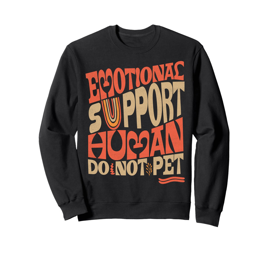 Funny Do Not Pet Emotional Sweatshirt - Aesthetic Graphic Men Women - T-Shirt, Sweatshirt, Hoodie