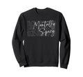 Mentally Spicy Quotes Mentally Sweatshirt - Fun Novelty Design for Adults - T-Shirt, Sweatshirt, Hoodie