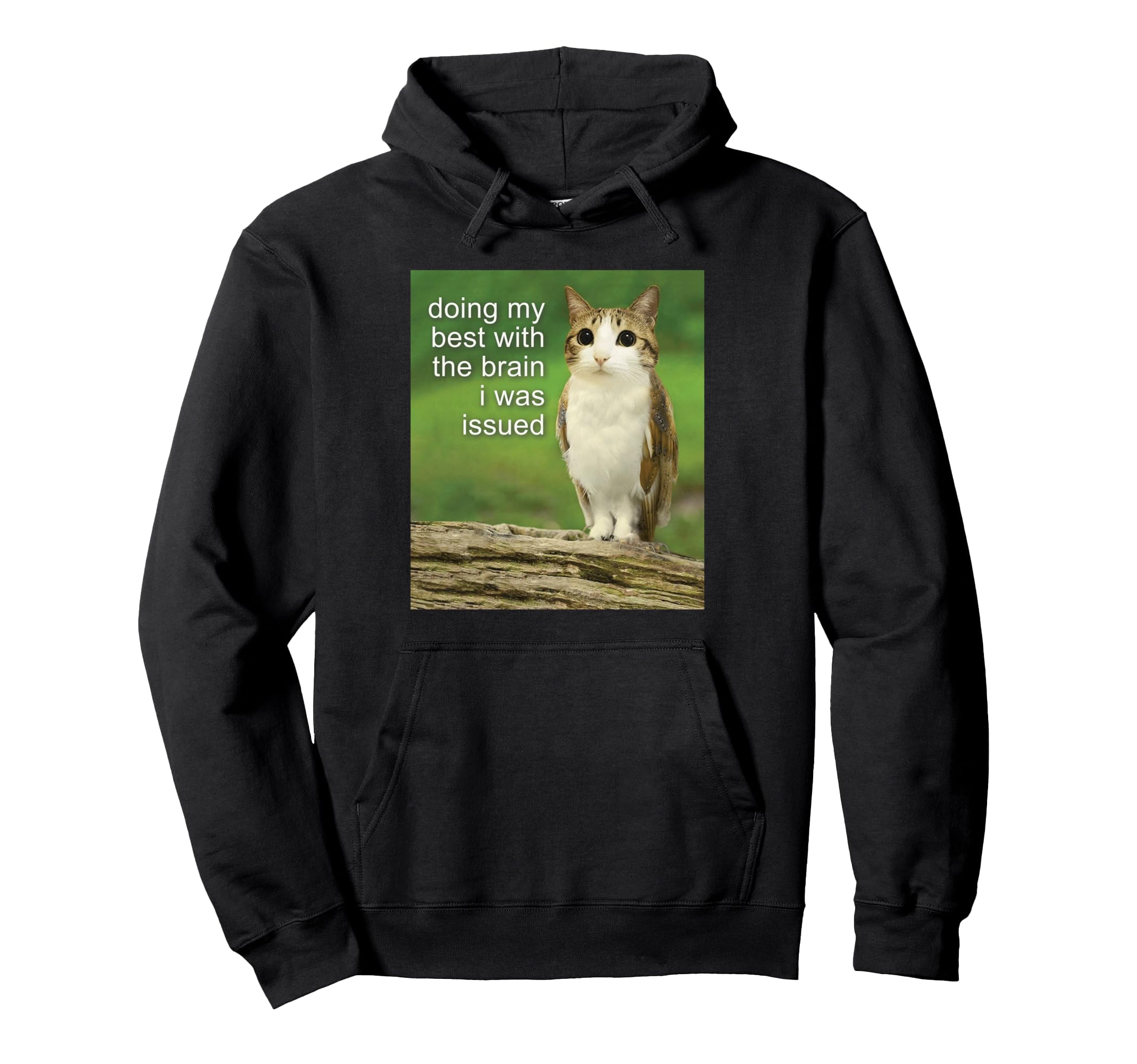 Funny Doing My Best Brain I Was Hoodie - Fun Novelty Design for Adults - T-Shirt, Sweatshirt, Hoodie