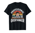 Professional Overthinker Humorous T-Shirt - Streetwear Style for Adults - T-Shirt, Sweatshirt, Hoodie
